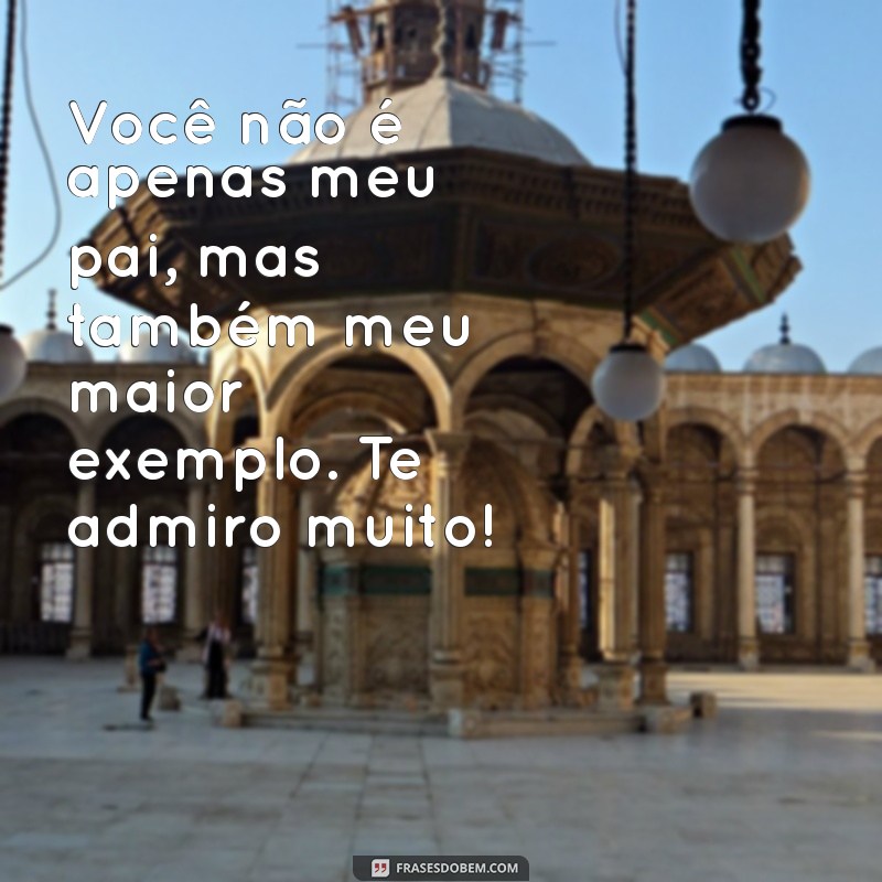 Mensagens Inspiradoras para o Dia dos Pais: Imprima e Surpreenda! 