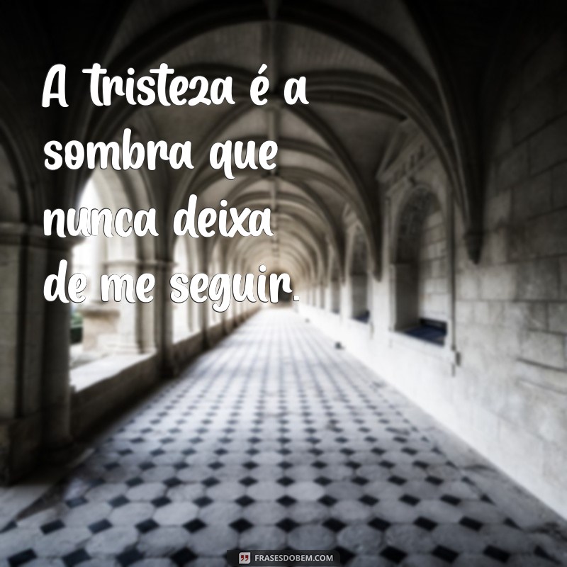 Frases Impactantes para Status de Tristeza: Expresse Seus Sentimentos 