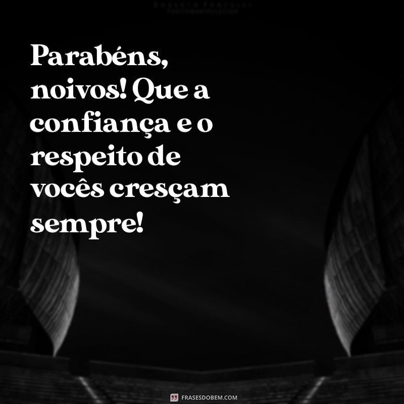 Parabéns Noivos: Mensagens e Frases Inspiradoras para Celebrar o Amor 