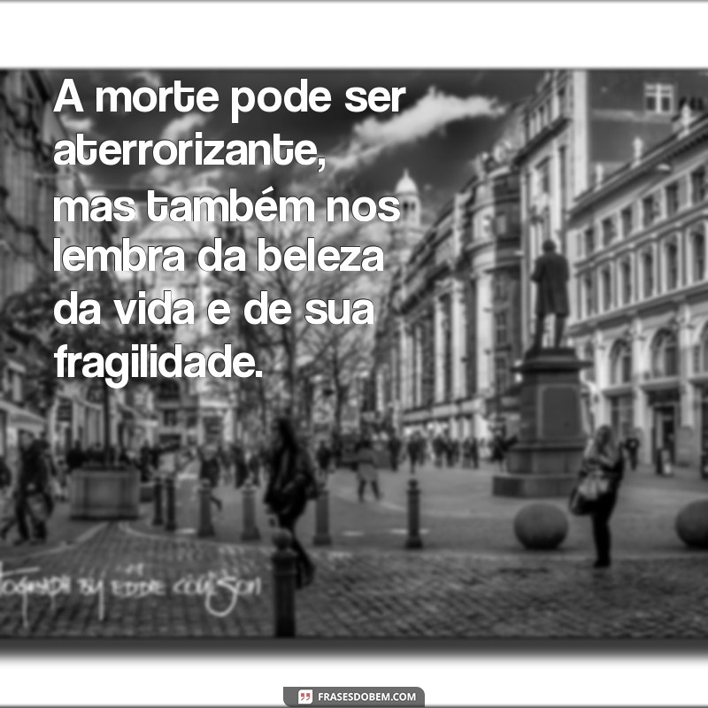 Entendendo a Morte: Reflexões e Perspectivas para Aceitar o Fim da Vida 