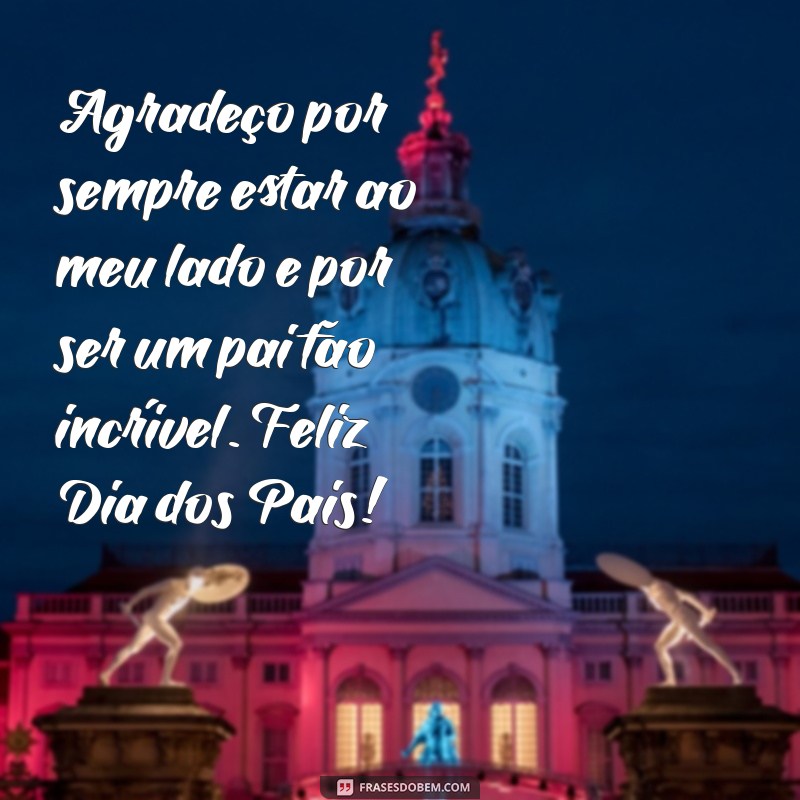 Mensagens Inspiradoras para Celebrar o Dia dos Pais 