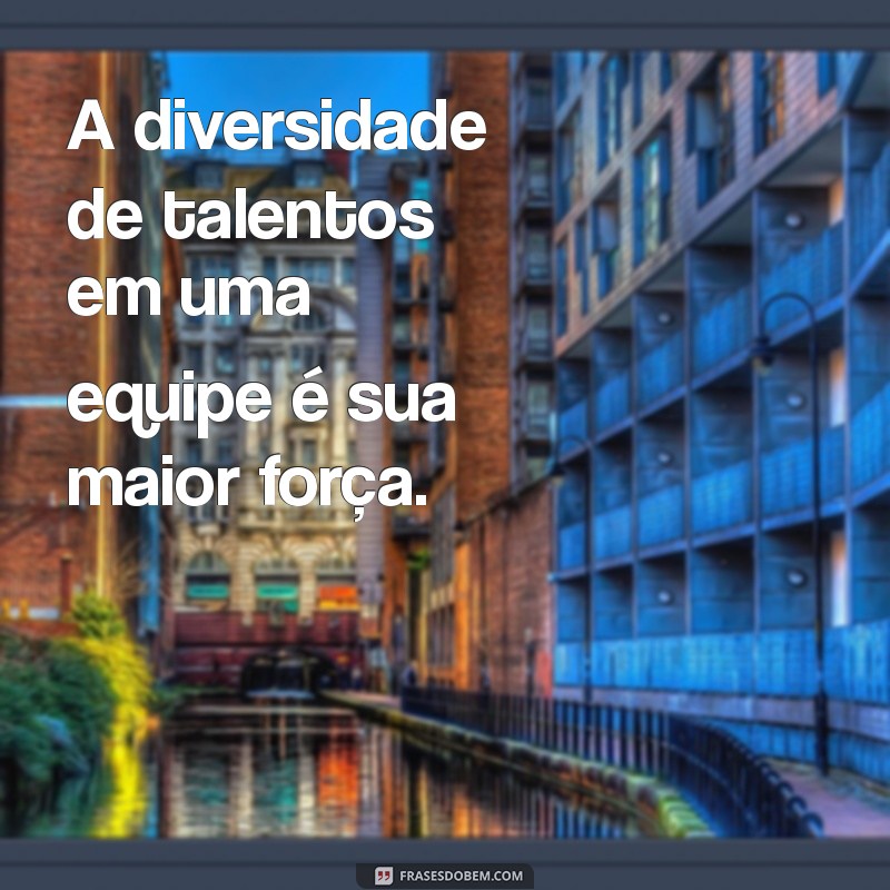 Frases Inspiradoras para Motivar sua Equipe de Trabalho 