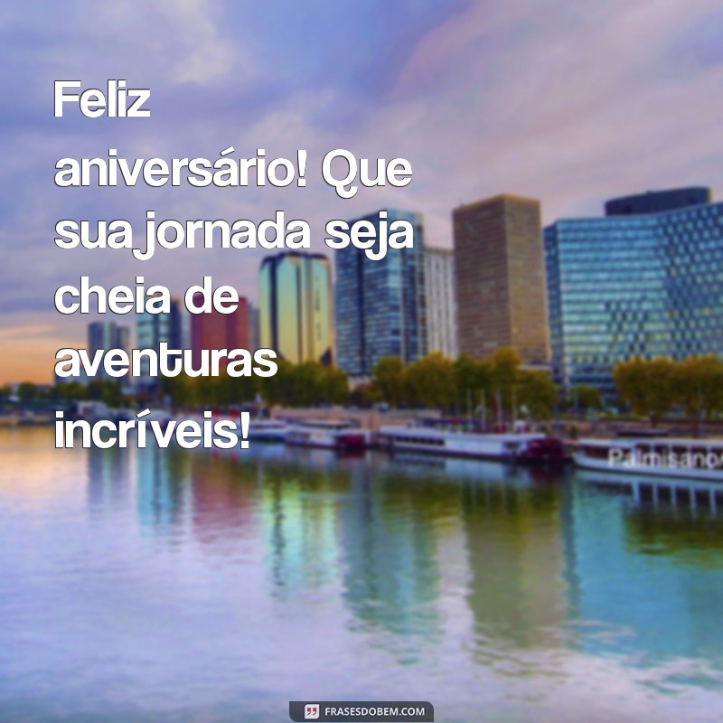 Mensagens de Aniversário: 50 Frases Inspiradoras para Celebrar com Amor 