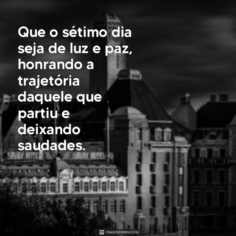 Emocione e homenageie com 28 frases para santinho de sétimo dia 