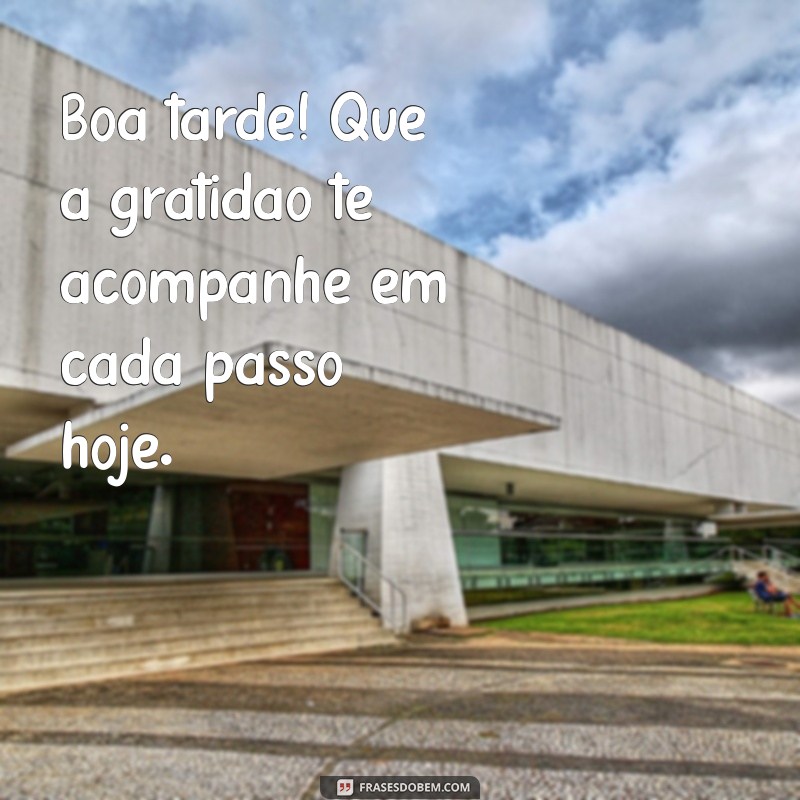 Mensagens de Boa Tarde: Inspirações para Agradar e Motivar 