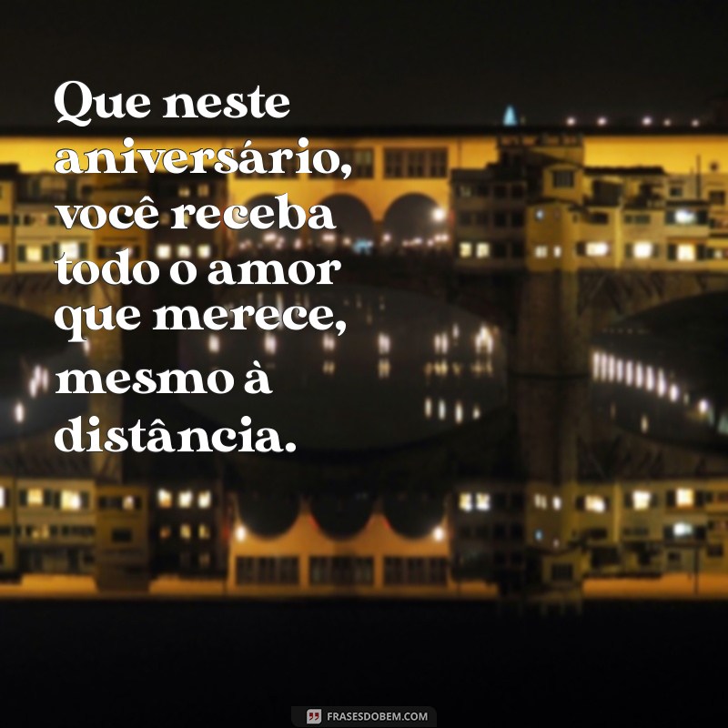 Mensagens de Aniversário para Celebrar à Distância: Dicas para Surpreender Quem Está Longe 