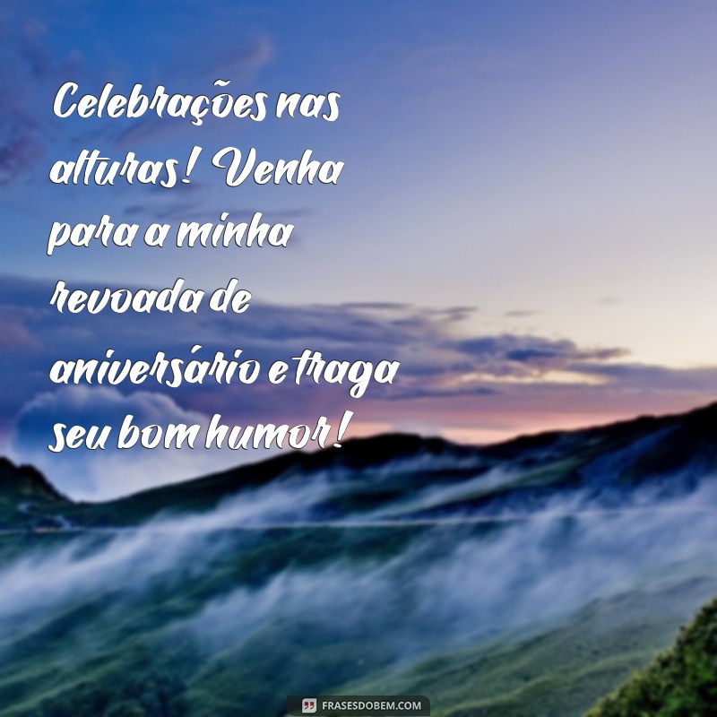 Convite de Aniversário Revoada: Inspire-se com Ideias Criativas e Personalizadas 