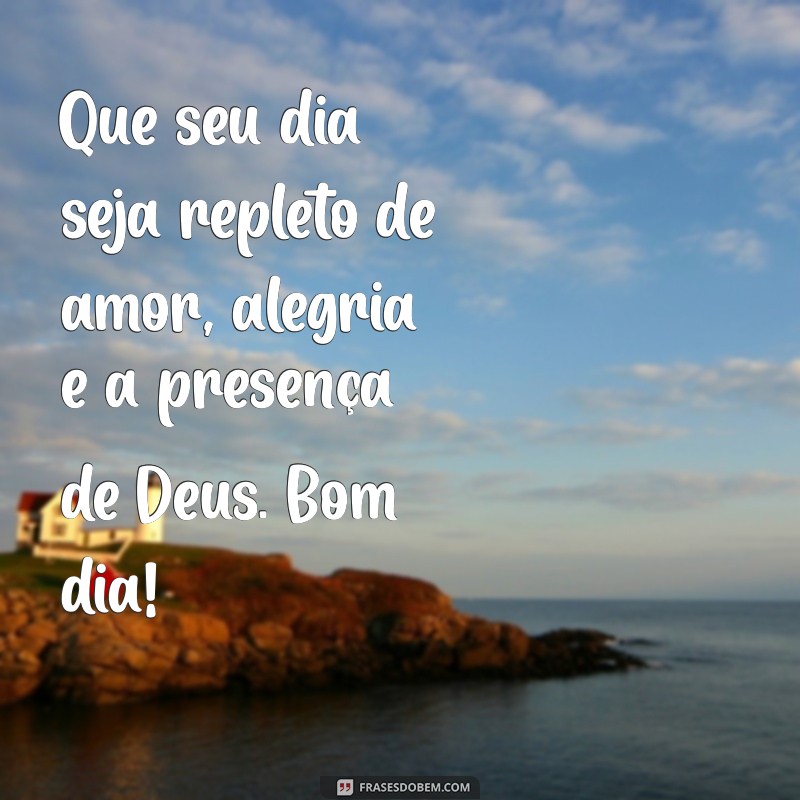 Mensagens Religiosas de Bom Dia: Inspire sua Manhã com Fé e Esperança 