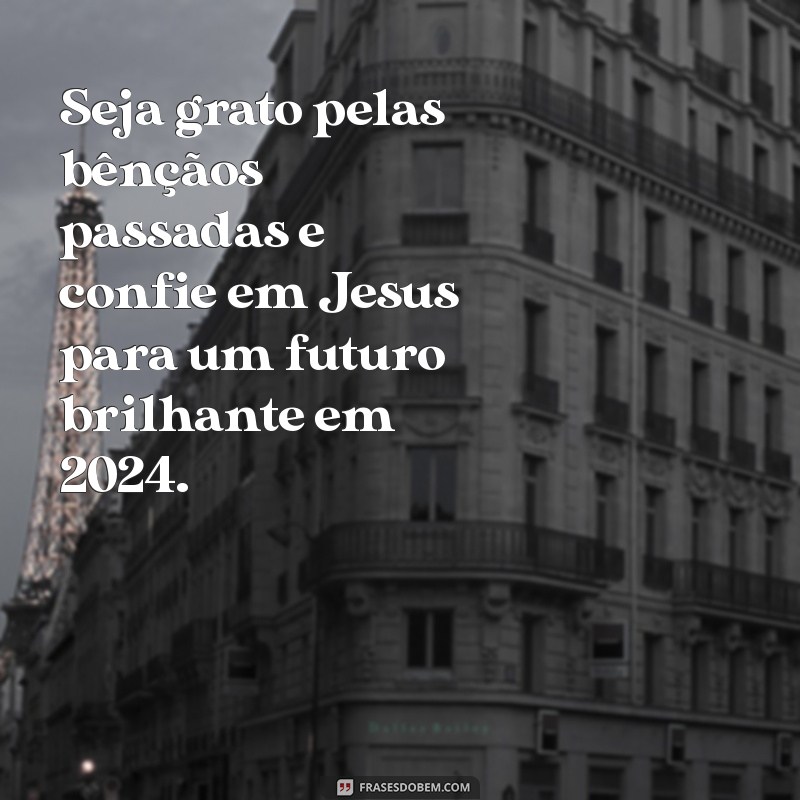 Mensagens Inspiradoras de Feliz Ano Novo com Jesus: Renovação e Esperança 