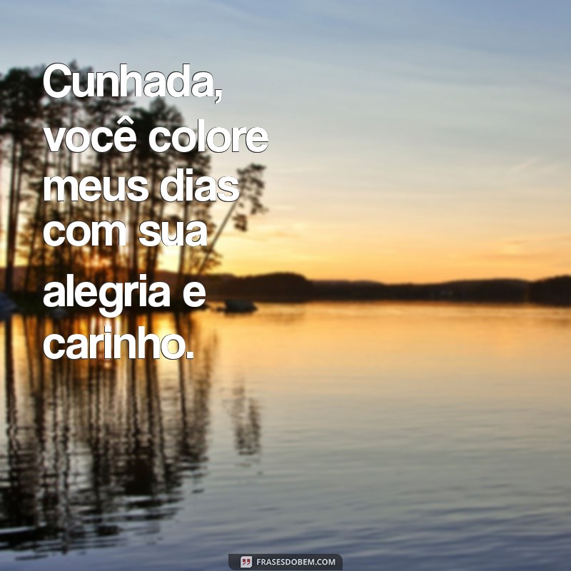 Frases Engraçadas e Carinhosas para Cunhadas: Inspire-se! 