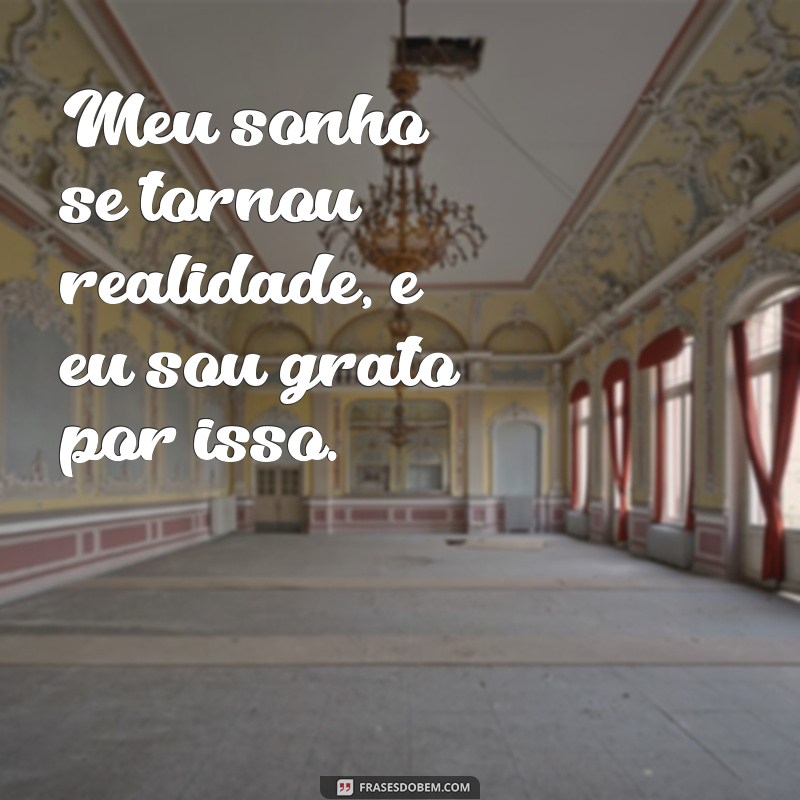 Frases Curtas Inspiradoras sobre Sonhos Realizados 