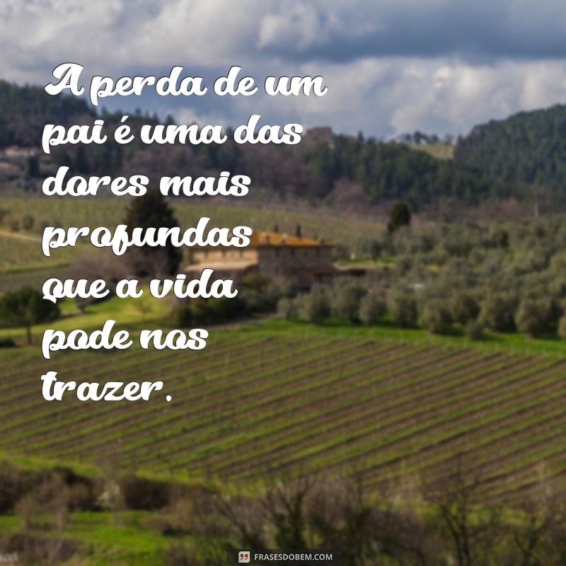 Como Lidar com a Perda: Mensagens de Luto para o Pai 