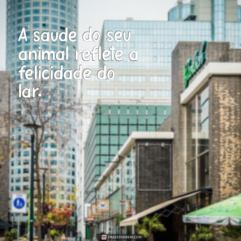 Frases Inspiradoras para Veterinários: Amor e Dedicação aos Animais 