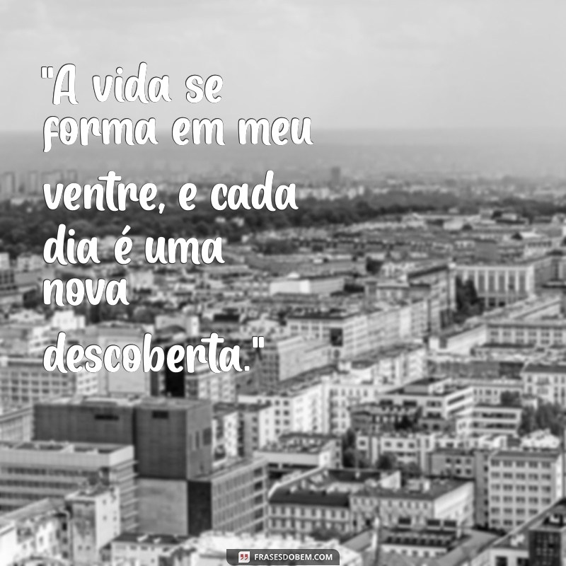 frases para ensaio de gestante 