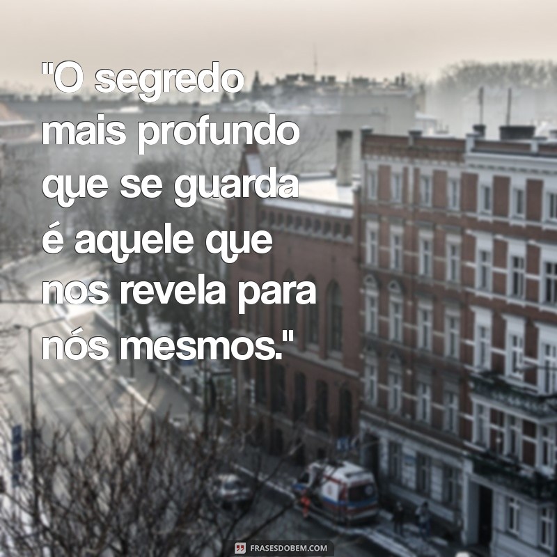 frases sobre segredo 