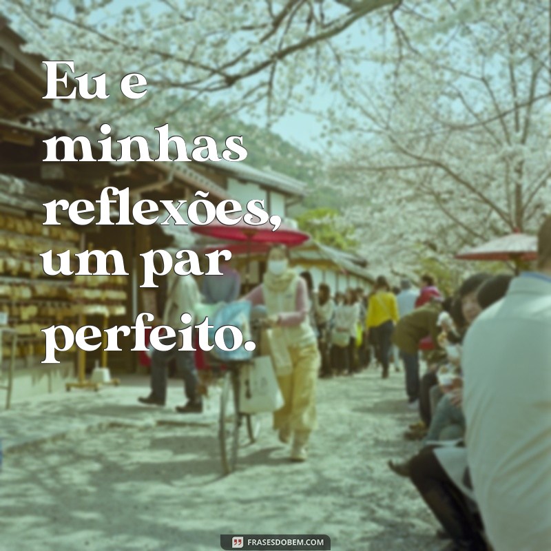 As Melhores Frases para Legendar Fotos de Homens Sozinhos 