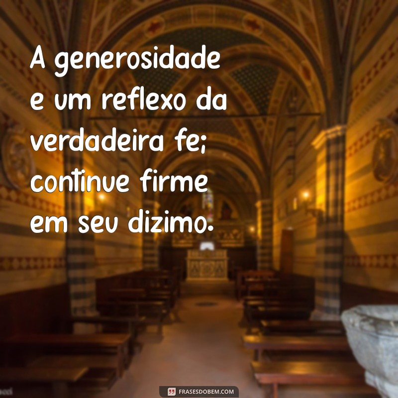 Como Reconhecer e Valorizar o Dizimista Fiel: Mensagens Inspiradoras 