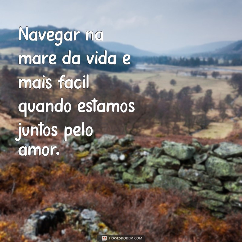 Frases de Amor e Motivação: Inspire-se com Palavras que Tocam o Coração 