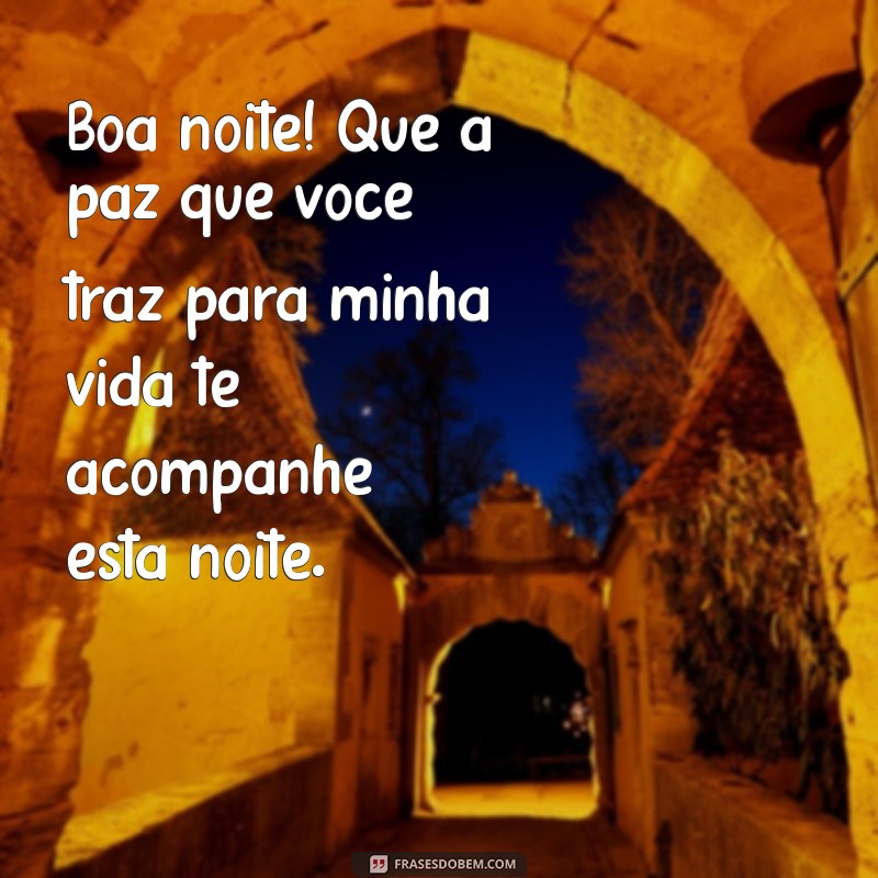 Frases Românticas de Boa Noite para Encantar sua Namorada 