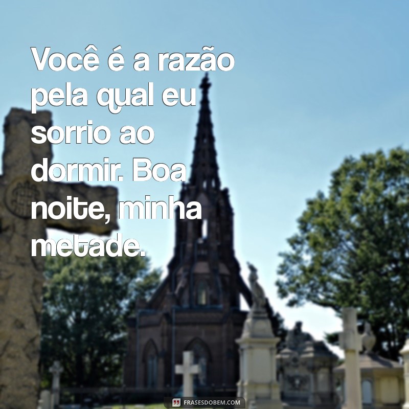 Frases Românticas de Boa Noite para Encantar sua Namorada 