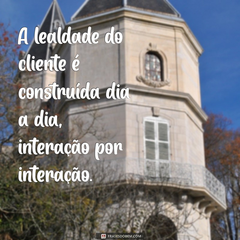 Frases Inspiradoras sobre Clientes: Como Valorizar seu Público e Impulsionar Vendas 