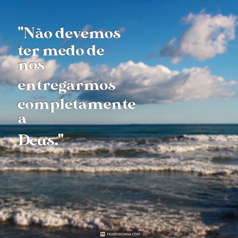 frases de santa terezinha de jesus 