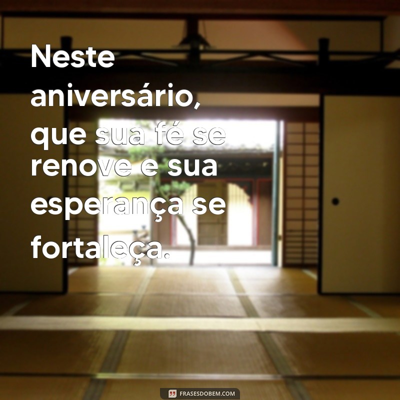 Frases Inspiradoras de Deus para Celebrar Aniversários com Fé e Gratidão 