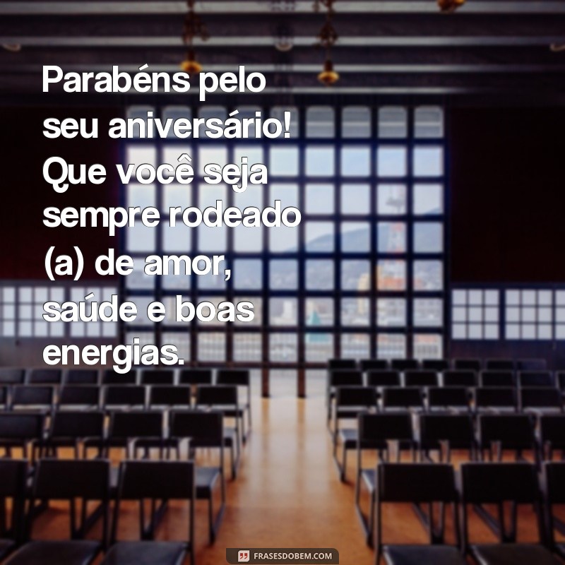 Descubra as melhores frases prontas de aniversário para surpreender quem você ama! 