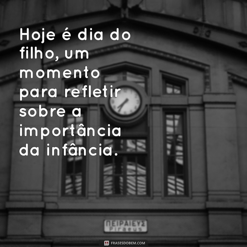 Dia do Filho: Celebre o Amor e a Conexão Familiar Hoje! 