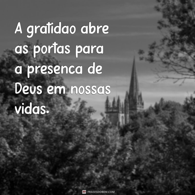 Frases Inspiradoras sobre a Presença de Deus para Refletir e Fortalecer sua Fé 