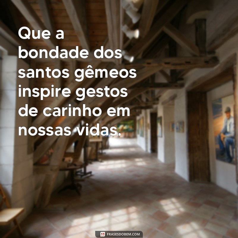 Frases Inspiradoras para Celebrar São Cosme e Damião 