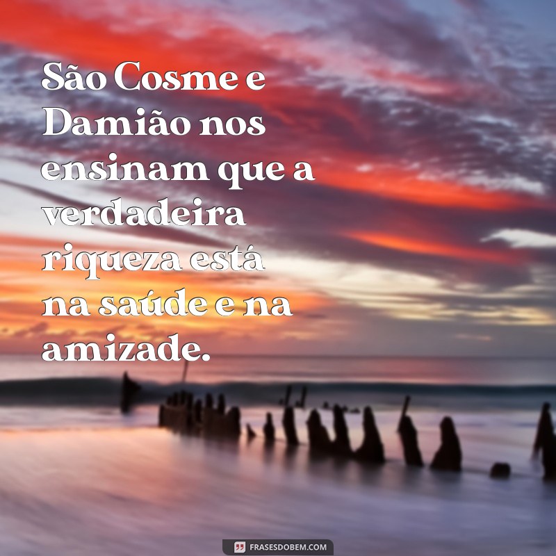 Frases Inspiradoras para Celebrar São Cosme e Damião 