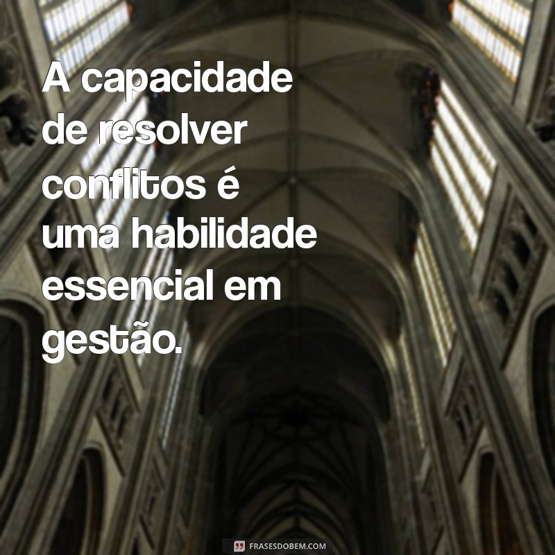 Frases Inspiradoras para uma Gestão Eficiente: Impulsione sua Liderança 