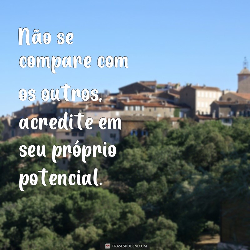 Descubra o poder das frases de autoconfiança e acredite em si mesmo 