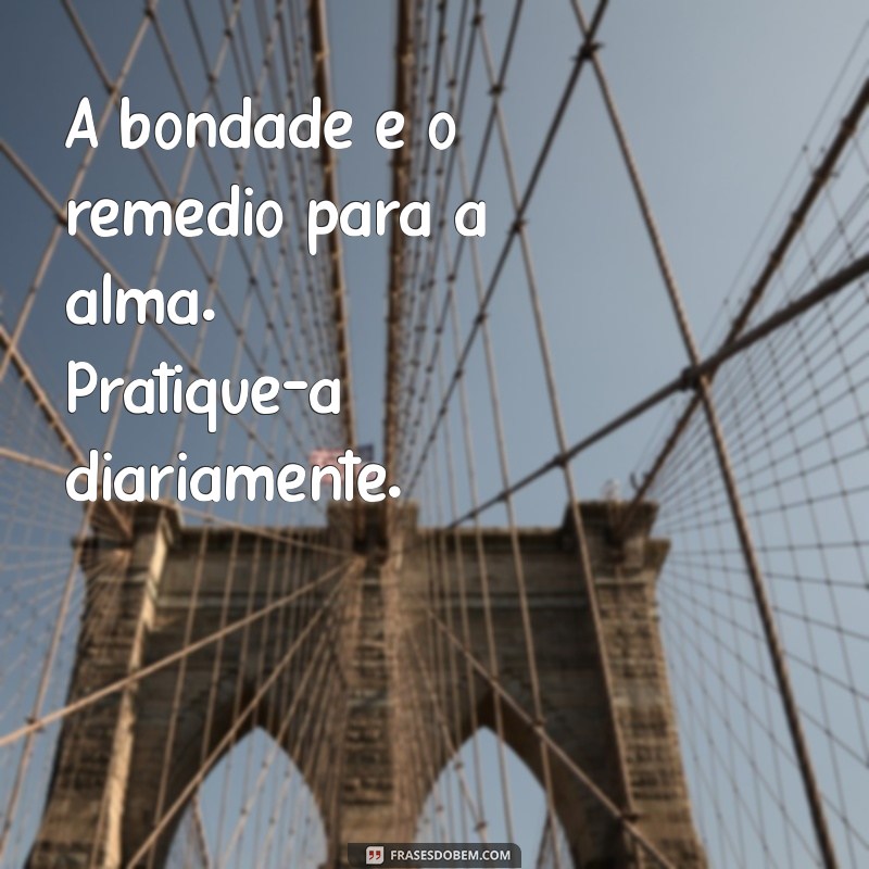 Como Fazer o Bem: Mensagens Inspiradoras para Transformar Vidas 