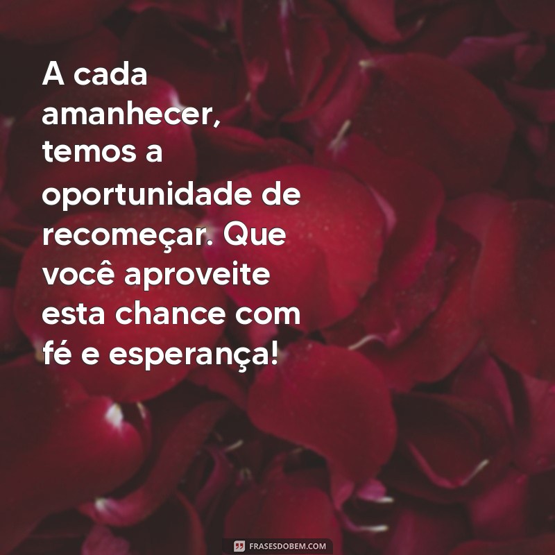 Mensagens de Bom Dia Cristãs: Inspire Seu Dia com Fé e Esperança 