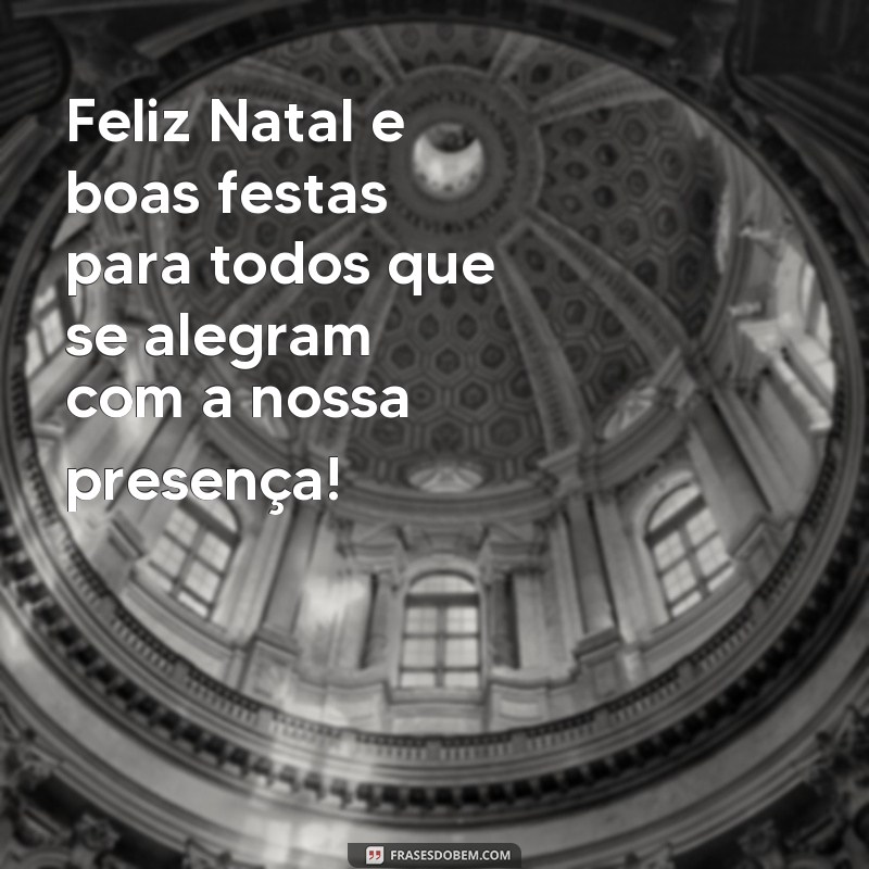 Encante seus entes queridos com as melhores frases de Feliz Natal e Boas Festas 