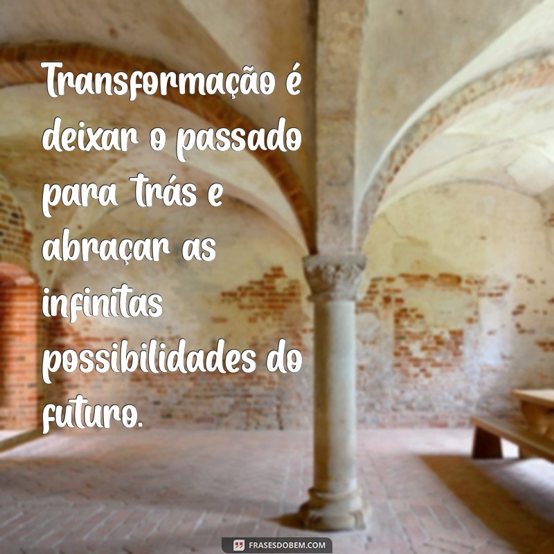 Transformação Pessoal: Mensagens Inspiradoras para Mudar sua Vida 