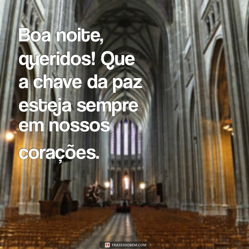 Mensagens Inspiradoras de Boa Noite para Irmãos em Cristo 