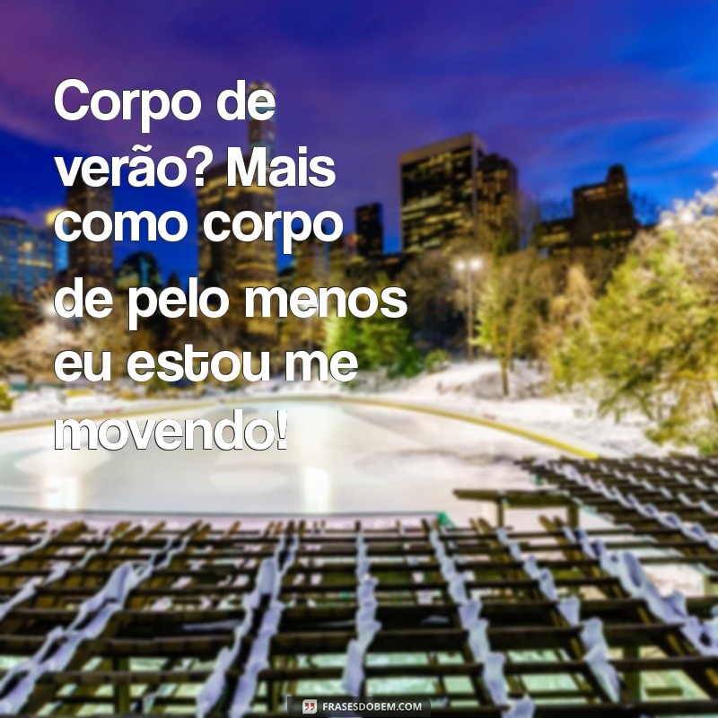 30 Frases Engraçadas para Motivar seu Treino na Academia 