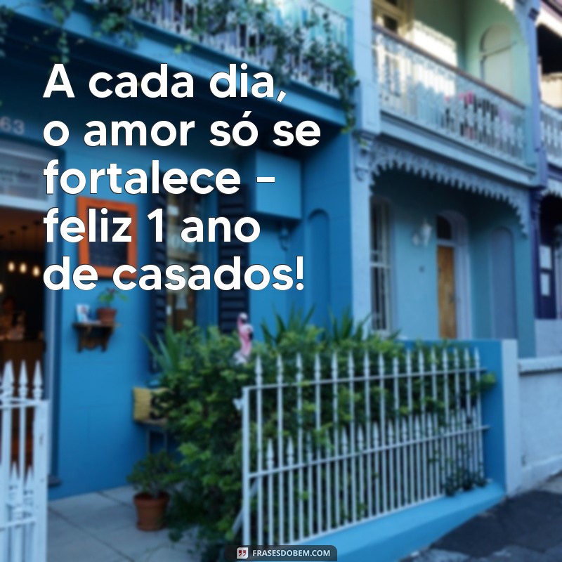 Frases Inspiradoras para Celebrar 1 Ano de Casamento 