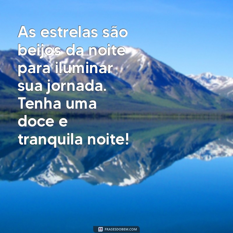 Encante Seus Sonhos: Mensagens de Boa Noite com Poesias e Imagens Inspiradoras 