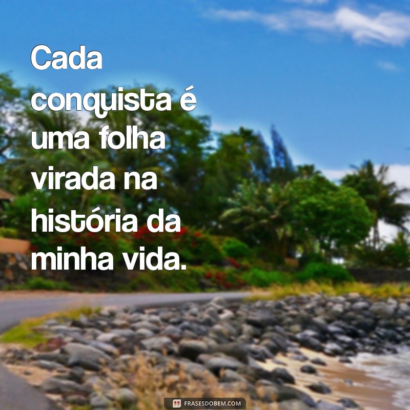 Legendas de Conquista: Inspire-se com Frases Poderosas para Celebrar Suas Vitórias 