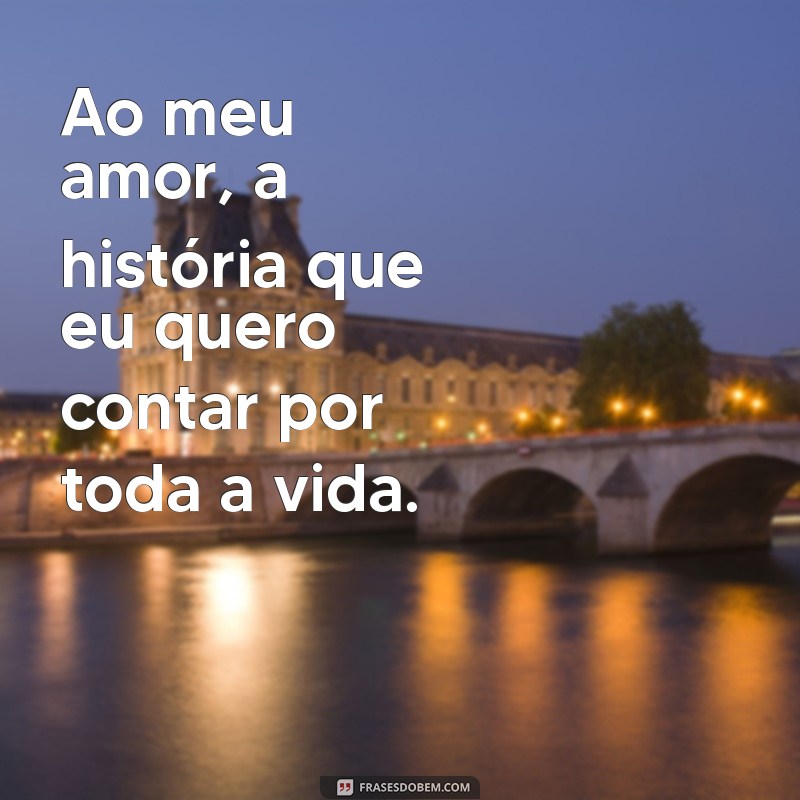 Declarações de Amor: Mensagens Inesquecíveis para o Seu Amor 