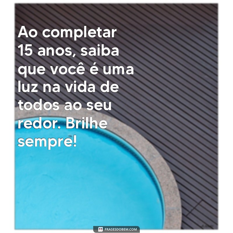 Mensagens Emocionantes para Celebrar os 15 Anos da Sua Neta 