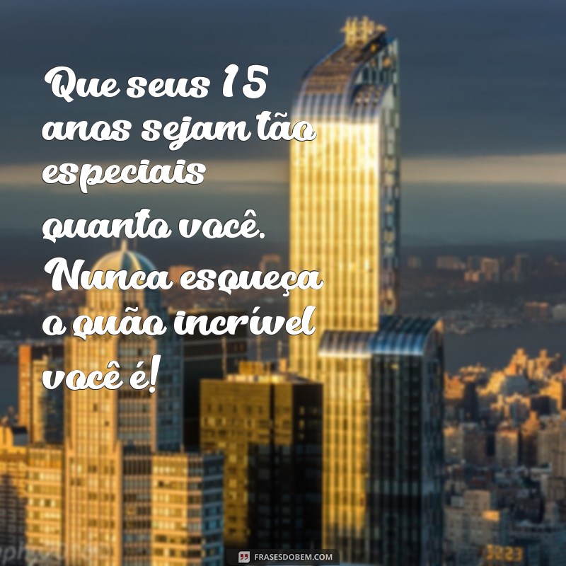 Mensagens Emocionantes para Celebrar os 15 Anos da Sua Neta 