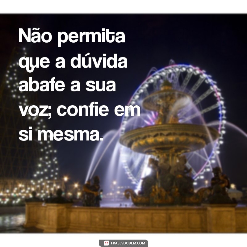 Frases Inspiradoras para Mulheres: Motive-se e Transforme sua Vida 