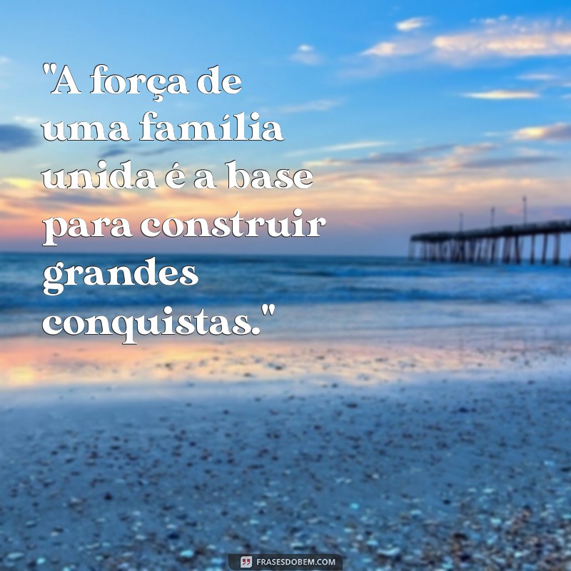 frases para edificar a família 