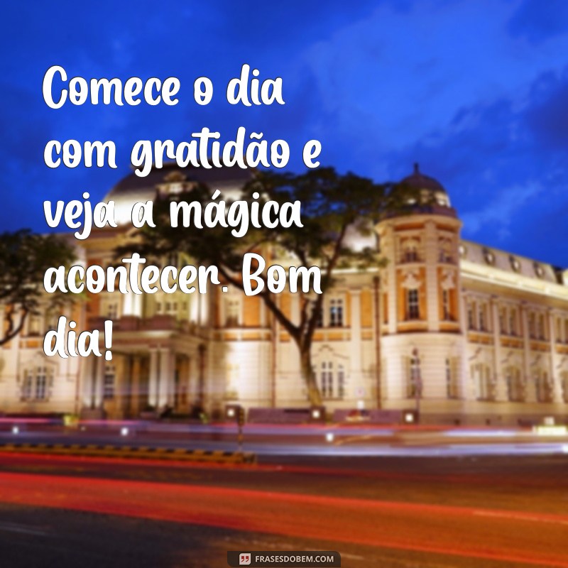 As Melhores Imagens com Frases de Bom Dia para Inspirar seu Dia 