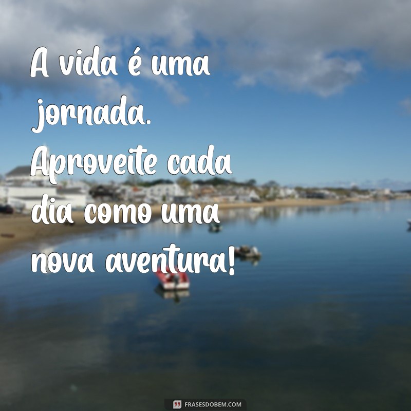 Frases Motivacionais para Começar o Dia com Energia Positiva 